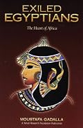 Exiled Egyptians: The Heart of Africa