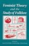 Feminist Theory and the Study of Folklore
