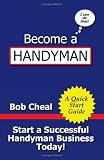 Become a Handyman - A Quick Start Guide