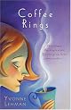 Coffee Rings: Three Women, One Tragic Event, Nineteen Years Later, Secrets Surface... (Lehman, Yvonne)