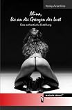 Alina, bis an die Grenzen der Lust: Eine authentische Erz�hlung - Henry Avantime