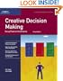 Creative Decision Making Using Positive Uncertainty: Second Edition (Crisp Fifty-Minute Books)