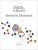 Gems & Gemology in Review: Synthetic Diamonds