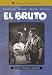 El Bruto