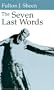 The Seven Last Words