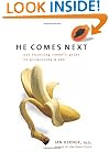 He Comes Next: The Thinking Woman's Guide to Pleasuring a Man
