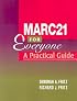 Marc 21 for Everyone: A Practical Guide