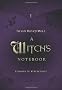 A Witch's Notebook: 9 Lessons in Witchcraft