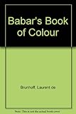 Babar's book of colour
