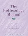 The Reflexology Manual: An Easy-to-Use Illustrated Guide to the Healing Zones of the Hands and Feet