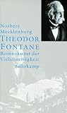 Theodor Fontane, Romankunst der Vielstimmigkeit - Norbert Mecklenburg