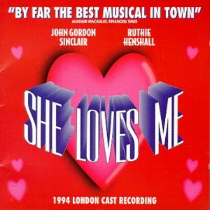 CD-Charts  Search : She Loves Me (1994 London Revival Cast)