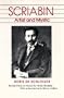 Scriabin: Artist and Mystic
