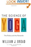 The Science of Yoga: The Risks and the Rewards