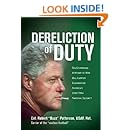 Dereliction of Duty: The Eyewitness Account of How President Bill Clinton Compromised America's Long-Term National Security