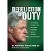 Dereliction of Duty: The Eyewitness Account of How President Bill Clinton Compromised America's Long-Term National Security