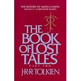 The Book of Lost Tales, Part Two (The History of Middle-Earth, Vol. 2)