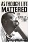 As Though Life Mattered: Leo Kennedy's Story