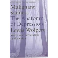 Malignant Sadness: The Anatomy of Depression