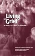 Living With Grief: At Work, At School, At Worship