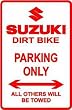 SUZUKI PARKING ONLY dirt bike street sign