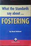 What the standards say about - fostering