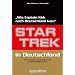 Star Trek in Deutschland: Wie Captain Kirk nach Deutschland kam