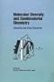 Molecular Diversity and Combinatorial Chemistry: Libraries and Drug Discovery (Conference Proceeding Series)