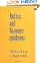 Autism and Asperger Syndrome