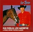 Old Corrals And Sagebrush & Other Cowboy Culture Classics
