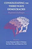 Consolidating the Third Wave Democracies: Regional Challenges (A Journal of Democracy Book)