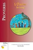 Proverbs: Wisdom for Living (Six Weeks With the Bible)