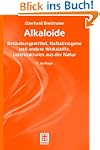 Alkaloide. Bet�ubungsmittel, Halluzin...