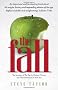 The Fall: The Insanity of the Ego in Human History and the Dawning of a New Era