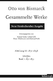 Produkt-Bild: Otto von Bismarck - Gesammelte Werke. Neue Friedrichsruher Ausgabe: Bismarck, Otto von, Abt.3: 1871-1898 : Schriften