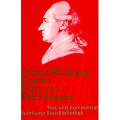 G�tz von Berlichingen mit der eisernen Hand: Ein Schauspiel 1773 (Suhrkamp BasisBibliothek)