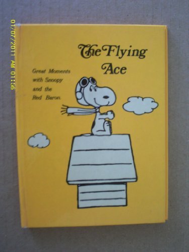 The flying ace: Great moments with Snoopy and the Red Baron (Thoughtfulness library)