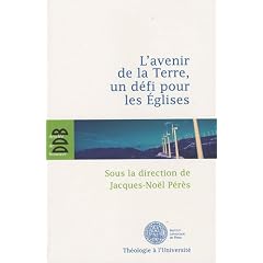 L'avenir de la terre, un d�fi pour les Eglises