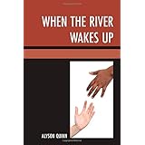 when the river wakes up