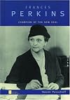 Frances Perkins: Champion of the New Deal (Oxford Portraits)