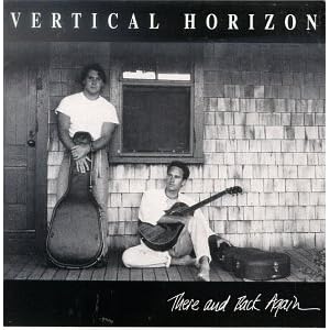 There and Back Again by Vertical Horizon (Audio CD - 1997)