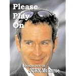 Please Play On: a Biography of John McEnroe book cover