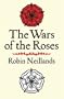 The Wars of the Roses (Cassell Military Paperbacks)