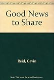 Good news to share : practical guidelines for local church evangelism