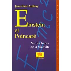 Einstein et Poincar� - Sur les traces de la relativit�