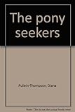The pony seekers
