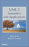 UML 2 semantics and applications