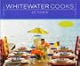 Whitewater Cooks At Home