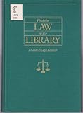 Find the law in the library : a guide to legal research