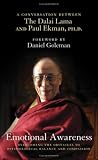 Emotional Awareness: Overcoming the Obstacles to Psychological Balance and Compassion